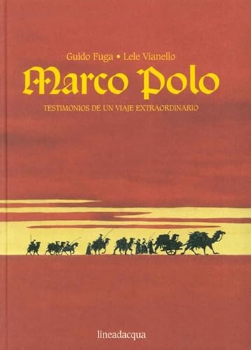 Stock image for Marco Polo. Testimonios de un viaje extraordinario for sale by Brook Bookstore