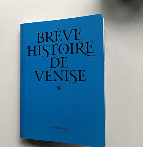9788895598956: Breve storia di Venezia. Ediz. francese
