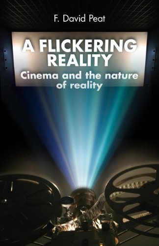 Beispielbild fr A Flickering Reality : Cinema and the Nature of Reality zum Verkauf von Better World Books