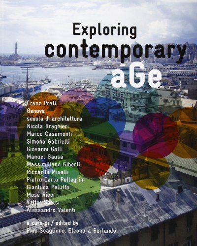 9788895623146: Exploring contemporary age. Franz Prati, Genova scuola di architettura. Ediz. multilingue