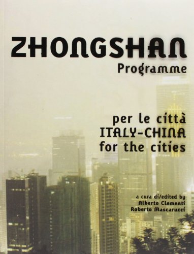 9788895623221: Zhongshan Programme. Italy/China for the cities: Italia/Cina per le Itta - Italy/China for the Cities