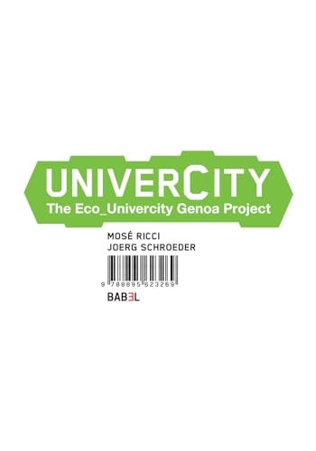Stock image for Univercity: The Eco_Univercity Genua Project for sale by medimops