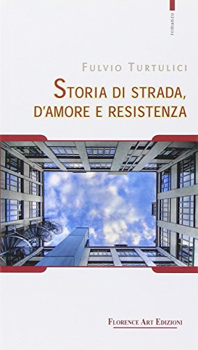 Imagen de archivo de Storia di strada, d'amore e resistenza. a la venta por Brook Bookstore