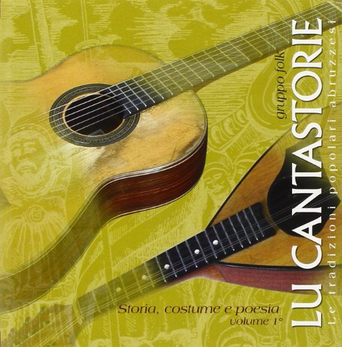 9788895639291: Lu cantastorie. Le tradizioni popolari abruzzesi. Con CD Audio (Storia costume e poesia)