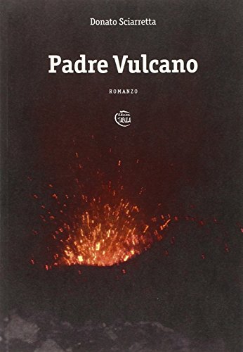 Beispielbild fr Padre vulcano zum Verkauf von libreriauniversitaria.it