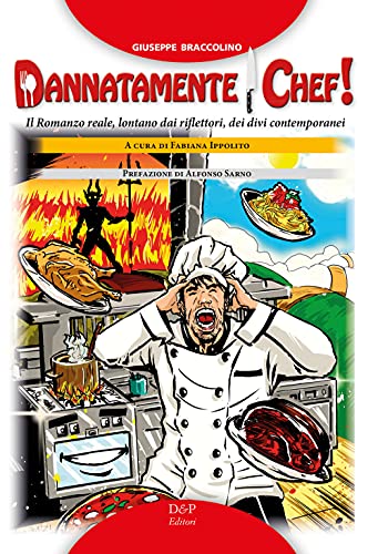 Beispielbild fr Dannatamente chef! zum Verkauf von libreriauniversitaria.it