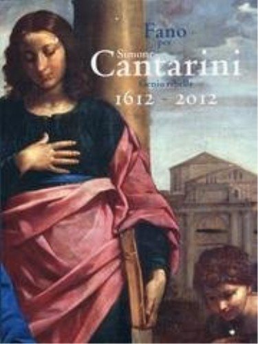 9788895665030: Per Simone Canrarini genio ribelle (1612-2012). Catalogo della mostra