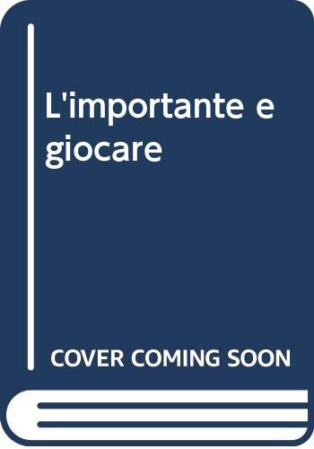 9788895668079: L'importante  giocare (Narrativa)