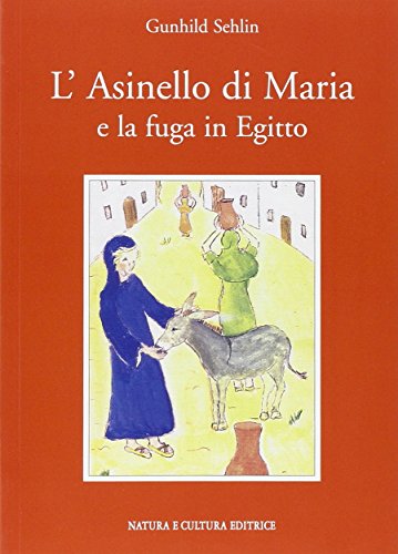 9788895673158: L'asinello di Maria e la fuga in Egitto