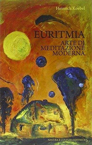 Stock image for Euritmia. Arte di meditazione moderna for sale by medimops