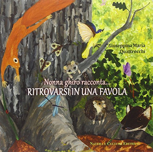 Stock image for Nonna ghiro racconta. Ritrovarsi in una favola for sale by libreriauniversitaria.it