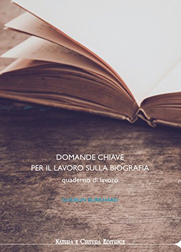 Stock image for Domande chiave per il lavoro sulla biografia. Quaderno di lavoro for sale by libreriauniversitaria.it