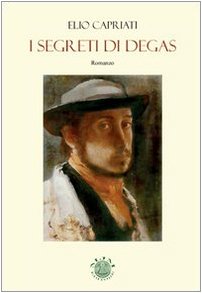 9788895682686: I segreti di Degas