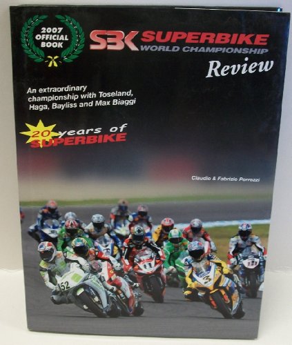 Stock image for SBK Superbike: The Official Review of the 2007 Season for sale by Hay-on-Wye Booksellers