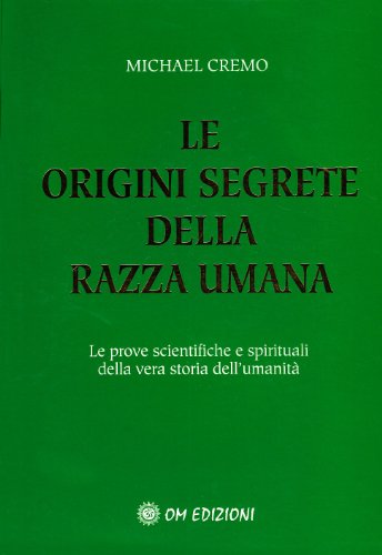 9788895687131: Le origini segrete della razza umana