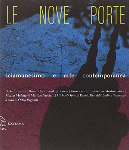 Stock image for Le nove porte. Sciamanesimo e arte contemporanea for sale by libreriauniversitaria.it