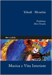 Musica e vita interiore (9788895689029) by Yehudi Menuhin