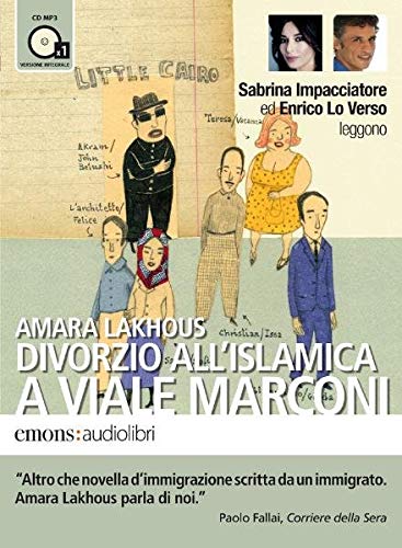 9788895703503: Divorzio all'islamica a viale Marconi letto da Enrico Lo Verso e Sabrina Impacciatore. Audiolibro. CD Audio formato MP3