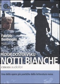 9788895703558: Notti bianche letto da Fabrizio Bentivoglio. Audiolibro. CD Audio formato MP3