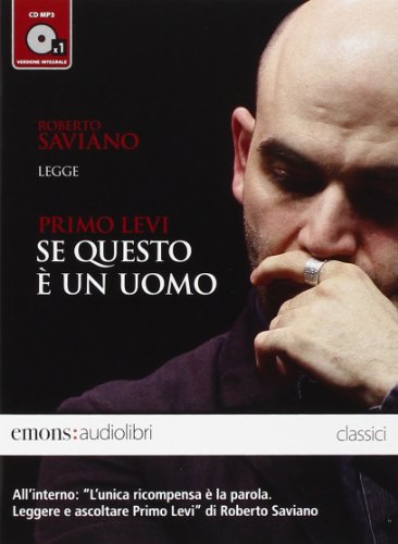 9788895703930: Se questo  un uomo letto da Roberto Saviano. Audiolibro. CD Audio formato MP3 (Classici)