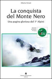 9788895721507: La conquista del Monte Nero. Una pagina gloriosa del 3 alpini