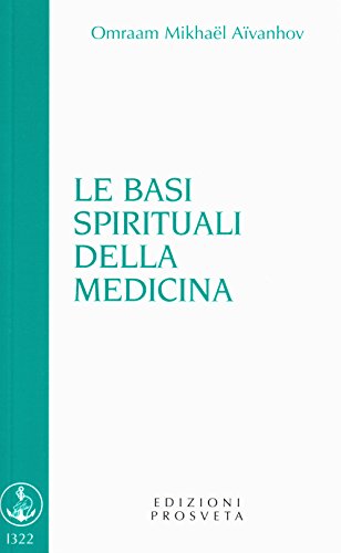 9788895737324: Le basi spirituali della medicina (Brochure)