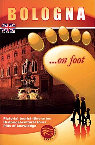 Stock image for Bologna. on foot. Ediz. inglese for sale by HPB-Ruby