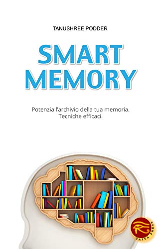 Stock image for Smart memory. Potenzia l'archivio della tua memoria. Tecniche efficaci for sale by libreriauniversitaria.it