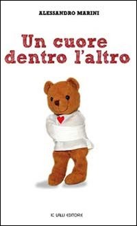 9788895798745: Un cuore dentro l'altro (Narrativa libri)