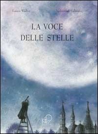 9788895799407: La voce delle stelle (Albi illustrati)