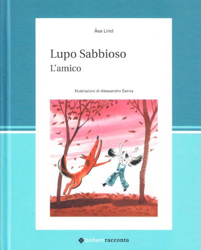 Imagen de archivo de Lupo Sabbioso. L'amico a la venta por medimops