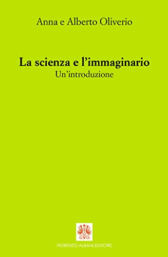 9788895833118: La scienza e l'immaginario. Un'introduzione (Antidoti)