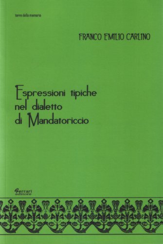 Imagen de archivo de Espressioni tipiche nel dialetto di Mandatoriccio. a la venta por libreriauniversitaria.it