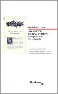 Stock image for Stampatori e librai in Napoli nella prima met del Settecento for sale by libreriauniversitaria.it