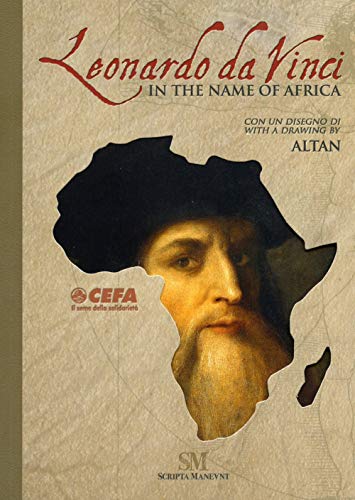 9788895847733: Leonardo da Vinci. In the name of Africa. Ediz. multilingue
