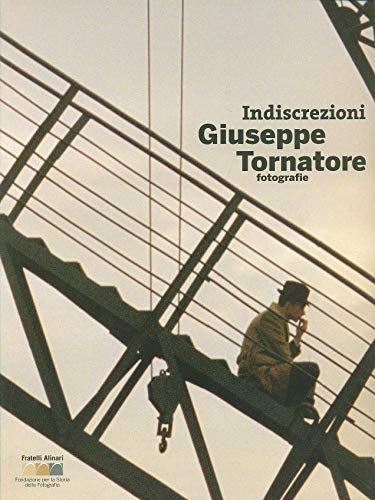 Beispielbild fr Indiscretion: Giuseppe Tornatore - Photographer zum Verkauf von Bookmonger.Ltd