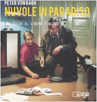 Stock image for Nuvole in paradiso. Una guida al cinema Finlandese for sale by libreriauniversitaria.it