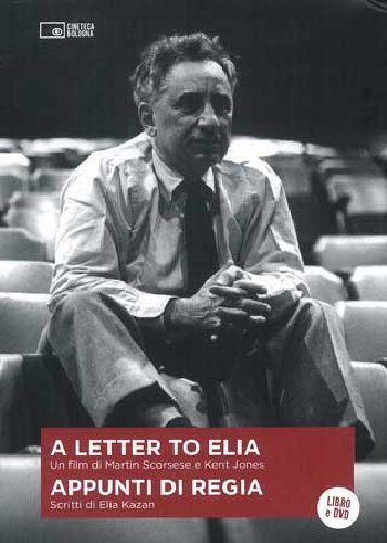 LETTER TO ELIA (A) - APPUNTI D (9788895862415) by Kazan, Elia