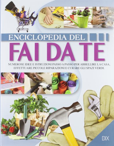 Enciclopedia del fai da te (9788895870618) by Unknown Author