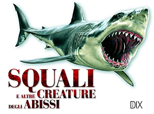 Stock image for Squali e altre creature degli abissi for sale by WorldofBooks