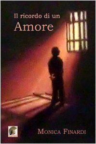 9788895880389: Il ricordo di un amore (Narrativa)