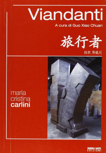 9788895894461: Maria Cristina Carlini. Viandanti. Ediz. illustrata