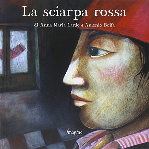 9788895902197: La sciarpa rossa. Ediz. illustrata