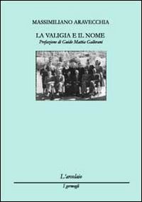 9788895928678: La valigia e il nome (I germogli)