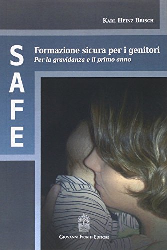 Stock image for SAFE. Formazione sicura per i genitori for sale by libreriauniversitaria.it