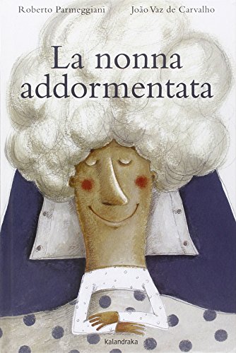 Beispielbild fr La nonna addormentata zum Verkauf von medimops