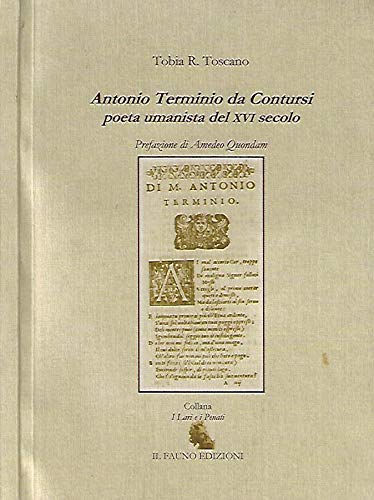 Beispielbild fr Antonio Terminio da Contursi, poeta umanista del XVI secolo. zum Verkauf von FIRENZELIBRI SRL