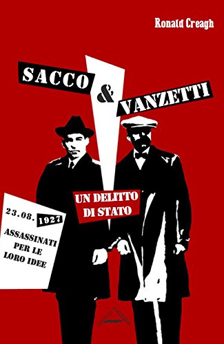 Stock image for Sacco & Vanzetti. Un delitto di stato for sale by libreriauniversitaria.it