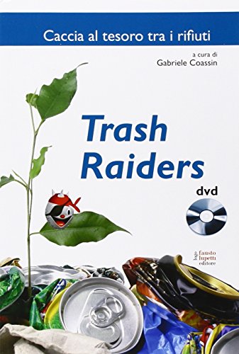 9788895962177: Trash raiders (Economia della comunicazione)