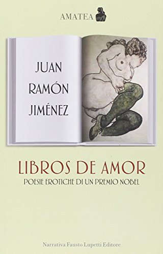 Imagen de archivo de Libros de amor. Poesie erotiche di un premio Nobel. Testo spagnolo a fronte a la venta por libreriauniversitaria.it